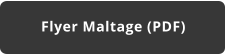 Flyer Maltage (PDF)