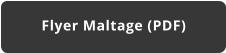 Flyer Maltage (PDF)