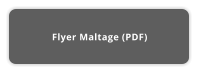 Flyer Maltage (PDF)